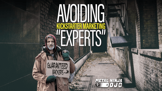 Avoiding Kickstarter Marketing “Experts”