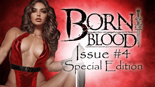 Born of Blood #4: Special Edition